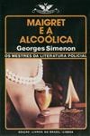 Maigret E A Alcoolica_