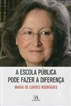 Escola Publica Pode Fazer A Diferenca, A