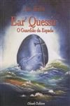 Ear Quessir O Guardia Da Espada