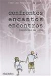 Confrontos Encantos Encontros