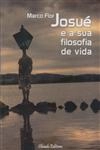 Josue E A Sua Filosofia De Vida Josue E A Sua Filosofia De Vida
