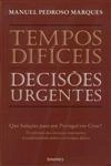 Tempos Dificeis Decisoes Urgentes