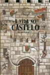 Vida No Castelo, A