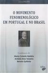 Movimento Fenomenologico Em Portugal E No Brasil, O