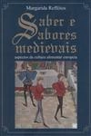 Saber E Sabores Medievais Aspectos Da Cultura Alimentar Europeia