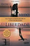 Entre O Medo E A Liberdade