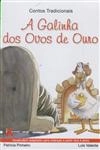 Galinha Dos Ovos De Ouro, A