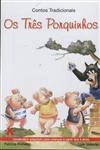 Tres Porquinhos, Os