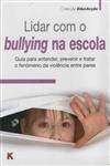 Lidar Com O Bullying Na Escola