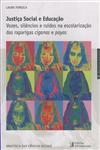 Justica Social E Educacao Vozes Silencios E Ruidos Na Escolarizacao Das Raparigas Ciganas E Payas