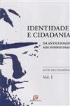 Identidade E Cidadania Da Antiguidade Aos Nossos Dias Vol1
