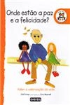 Onde Estao A Paz E A Felicidade