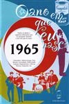 Ano Em Que Eu Nasci 1965, O