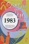 Ano Em Que Eu Nasci 1983, O