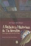 Biblioteca Misteriosa Do Tio Serafim, A
