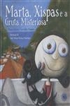 Marta Xispas E A Gruta Misteriosa