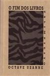Fim Dos Livros, O