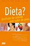 Dieta Desfrute Da Comida Sem Subir De Peso