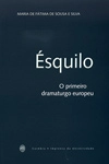 Esquilo O Primeiro Dramaturgo Europeu