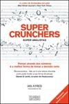 Super Crunchers Super Analistas Super Crunchers Super Analistas