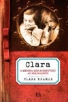 Clara A Menina Que Sobreviveu Ao Holocausto
