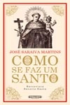 Como Se Faz Um Santo Como Se Faz Um Santo