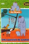 Questao De Caudas, Uma