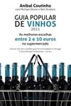 Guia Popular De Vinhos 2011 As Melhores Escolhas Entre 2 E 10 Euros No Supermercado