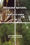 Medicina Natural O Que Deve Saber