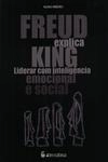 Freud Explica King Liderar Com Inteligencia Emocional E Social