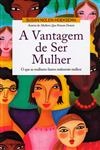 Vantagem De Ser Mulher, A