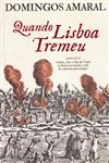 Quando Lisboa Tremeu