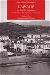 Cascais Do Final Da Monarquia Ao Alvorecer Da Republica 1908 1914