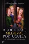 Sociedade Medieval Portuguesa, A