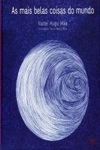 Mais Belas Coisas Do Mundo, As