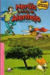 Herois A Moda Do Alentejo