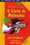 Livro Da Malvadez, O