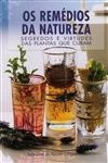 Remedios Da Natureza, Os