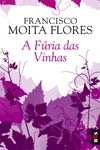 Furia Das Vinhas, A