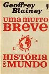 Muito Breve Historia Do Mundo, Uma