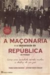 Maconaria E A Implatacao Da Republica Em Portugal, A