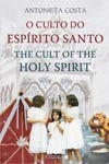 Culto Do Espirito Santo, O