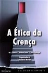 Etica Da Crenca, A