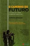 Caminho Do Futuro, O