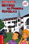 Misterio Na Primeira Republica