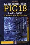 Microcontrolador Pic 18 Detalhado Hardware E Software