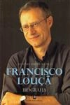 Francisco Louca Biografia