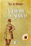 Cidade E As Serras, A