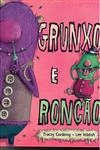 Grunxo E Roncao
