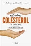 Tudo Sobre O Colesterol